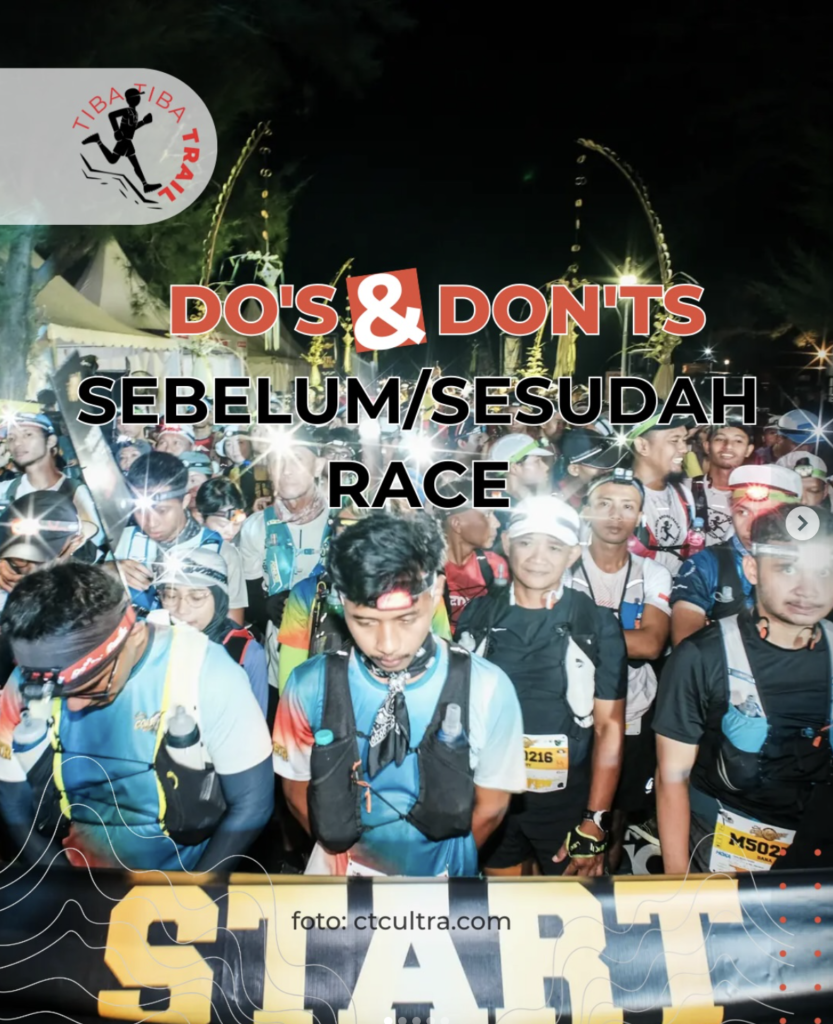 Do's & Don'ts sebelum & sesudah race — biar recovery maksimal.